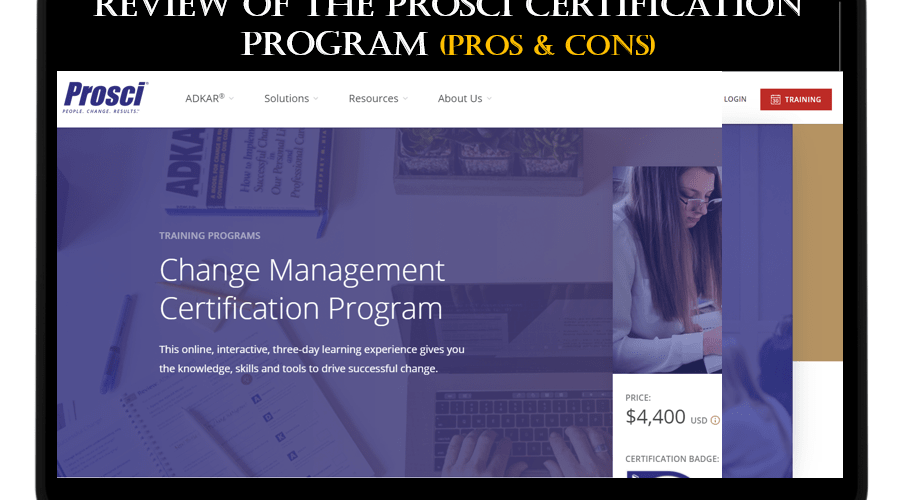 Prosci Change Management Certificate Reviews - Pros and Cons