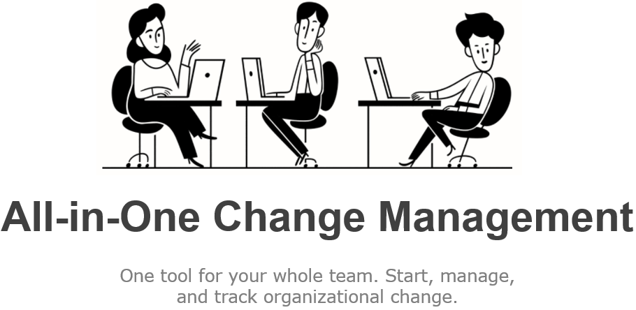All-in-One Business Change Management Tool