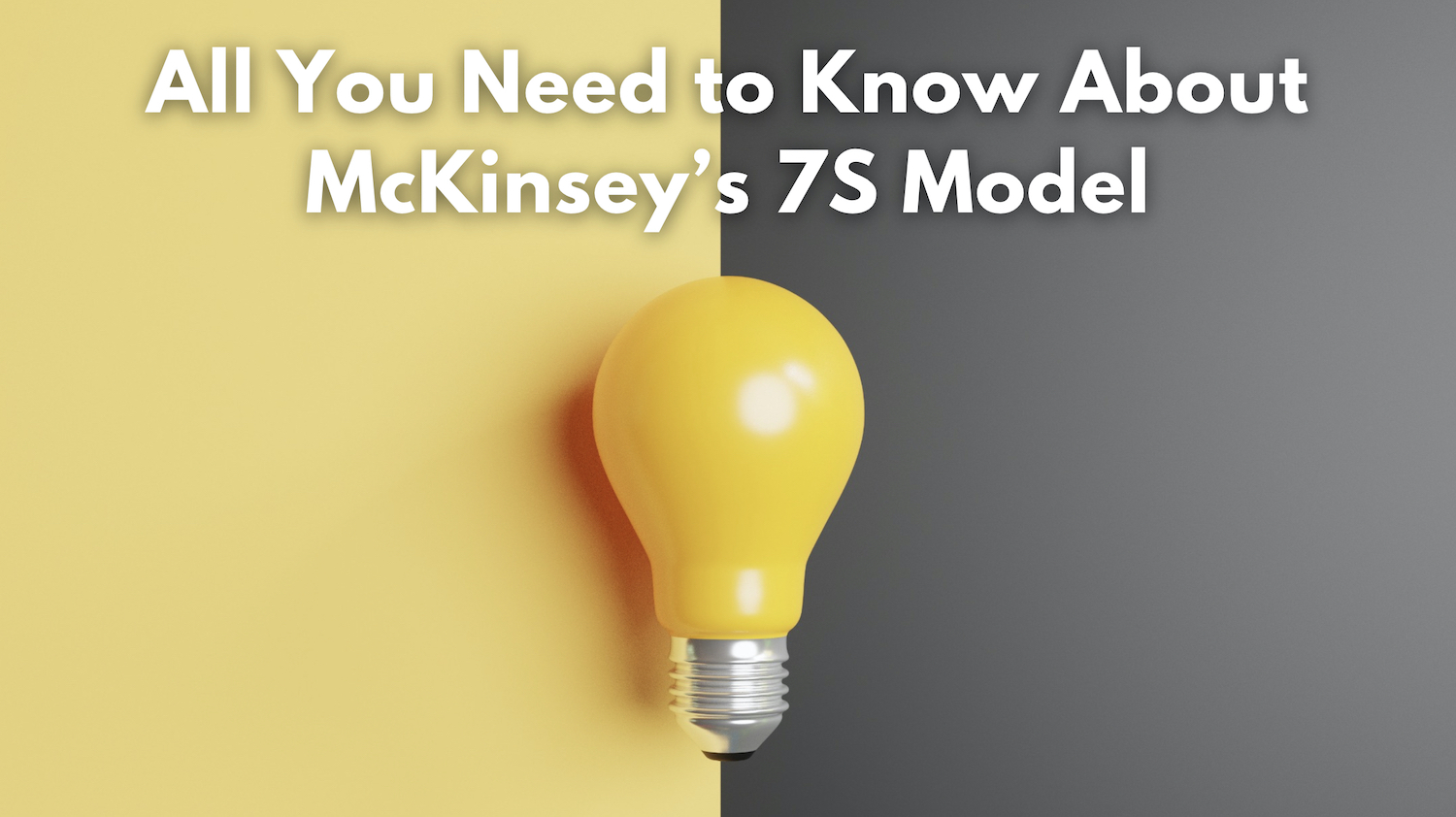 limitations of mckinsey 7s model