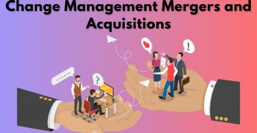 change management during mergers and acquisitions