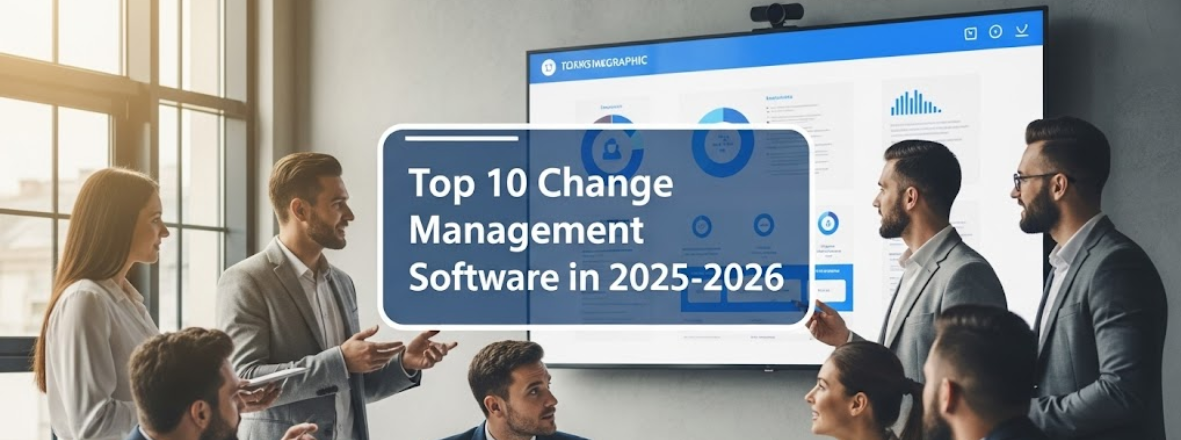 Best 10 Change Management Software & Tools in 2025-2026