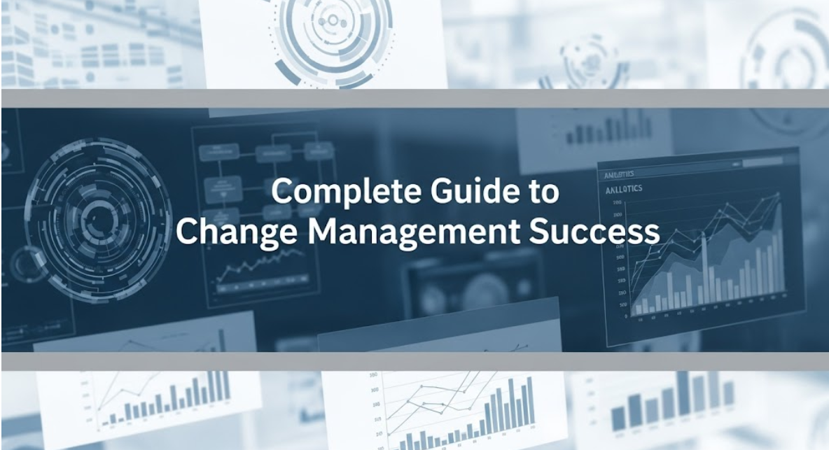 Complete Guide to Change Management Success