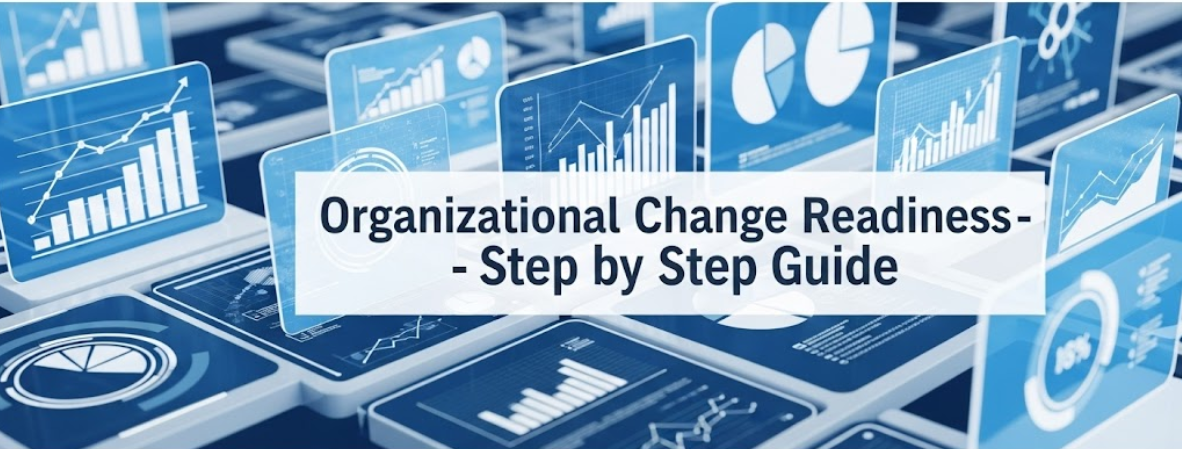 Organizational Change Readiness - Step by Step Guide
