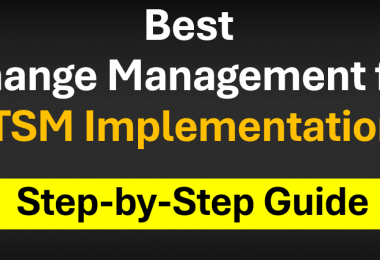 Best Change Management Guide for ITSM Implementation - Step-by-Step
