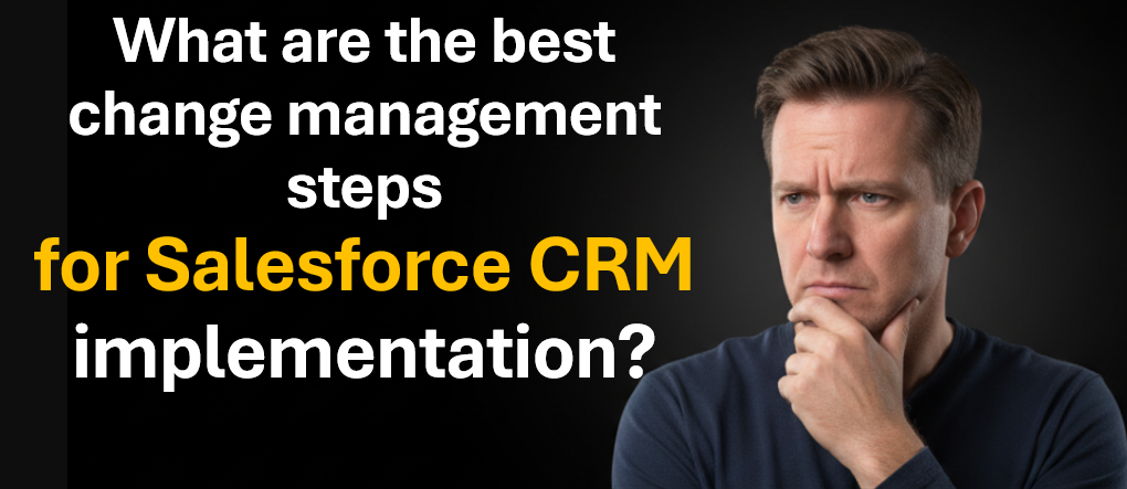 Change Management for Salesforce Implementation