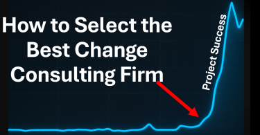 How to Select and Choose the Best Change Management Consulting Firm