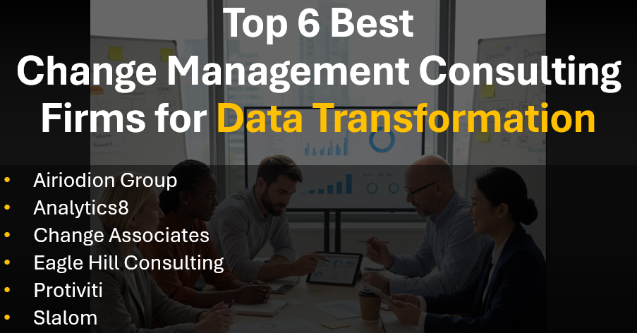 Best Change Management Consulting Firms for Data Transformation, Data Governance, and Data Catalog Initiatives