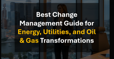 Change Management for Energy Industry Leaders and Utilities Executives
