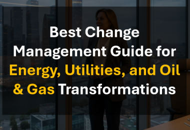 Change Management for Energy Industry Leaders and Utilities Executives