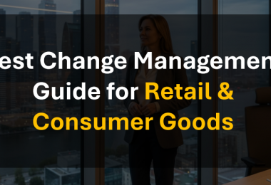Best Change Management Guide for Retail & Consumer Goods